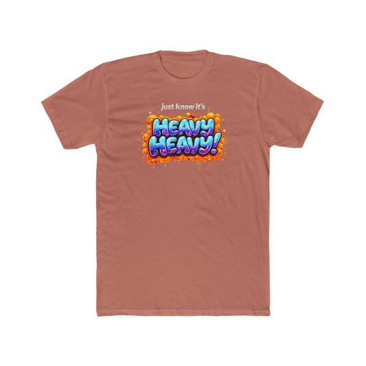 It's Just Heavy! Graphic Tee — Funny Weightlifting Gym Shirt