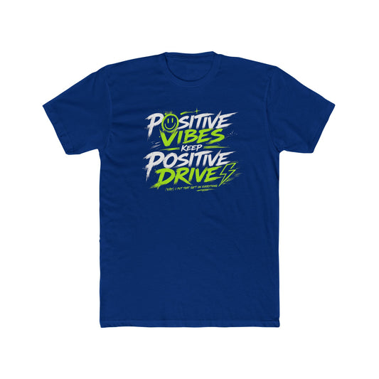 Positive Vibes Keep Positive Drives Graphic Tee