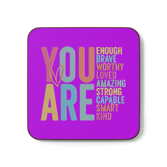 You Are Inspirational Coaster — Motivational Drink Coaster (You Are Enough, Brave, Loved)