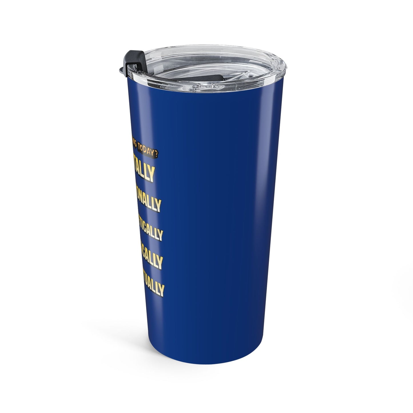 Mental Health Check 20oz Tumbler — 'How Are You Feeling Today? MEEPS' Stainless Travel Cup