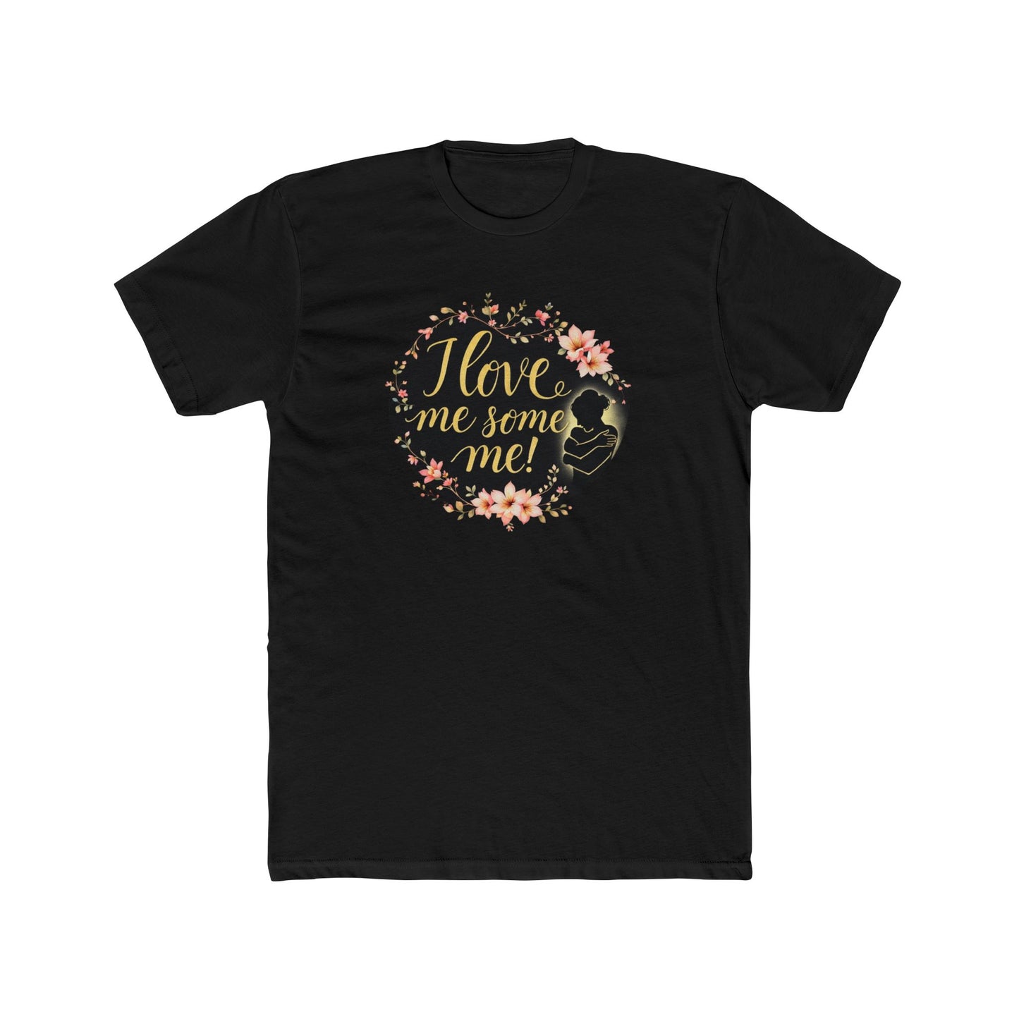 I Love Me Some Me Floral Tee