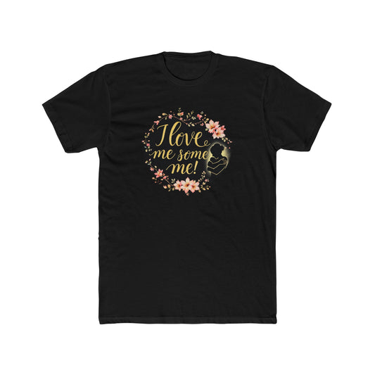I Love Me Some Me Floral Tee