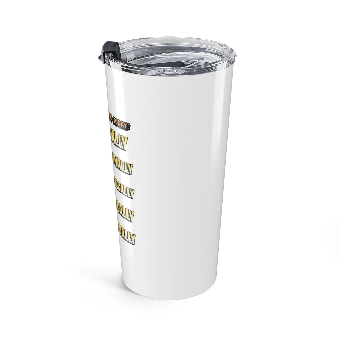 20oz Tumbler — “MEEPS” Mental, Emotional, Energetic, Physical, Spiritual Check Travel Mug