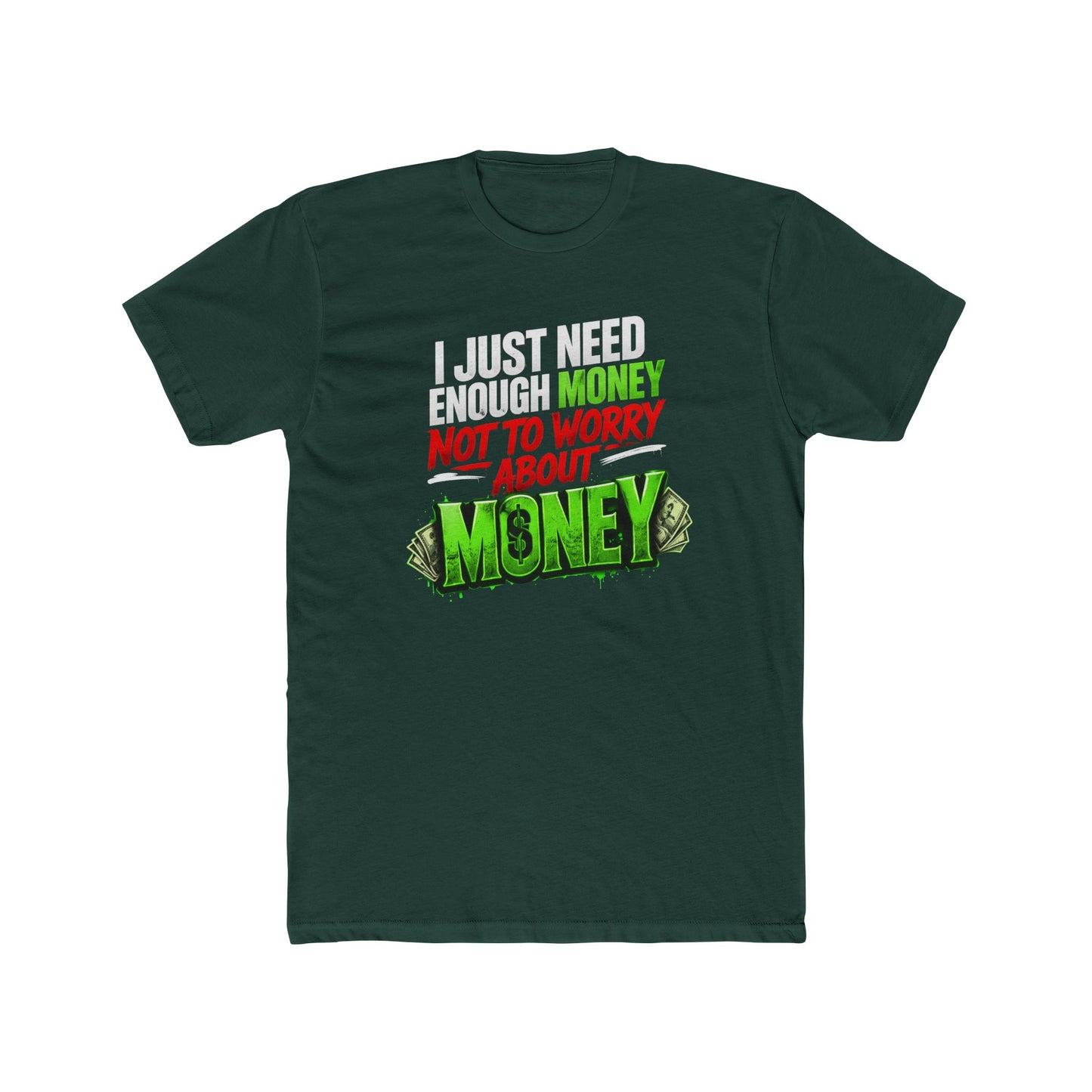 Money Mindset Tee — "Not to Worry About Money" Graphic T-Shirt