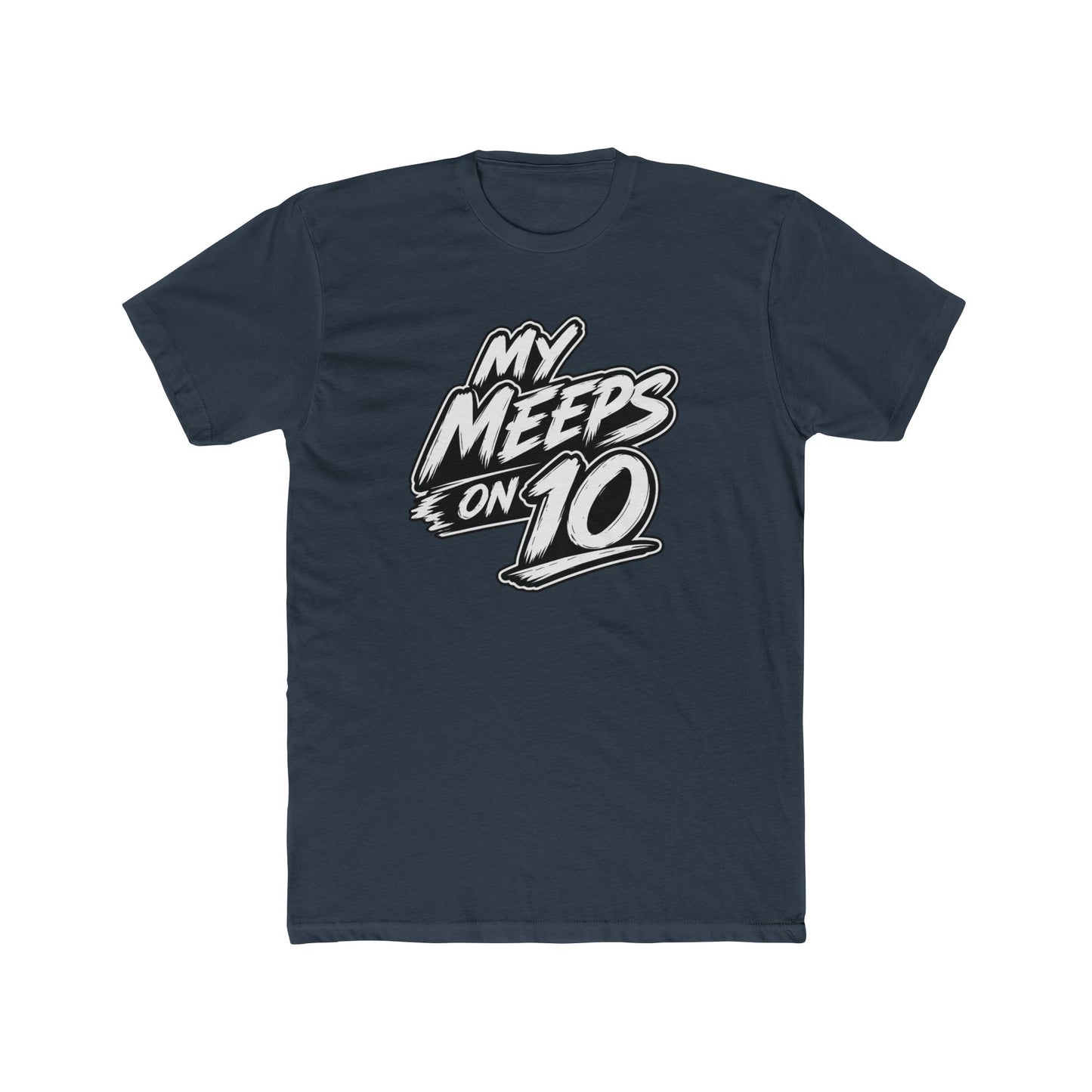 Mental Health Matters Tee — "My Meeps on 10" Graphic Cotton T-Shirt