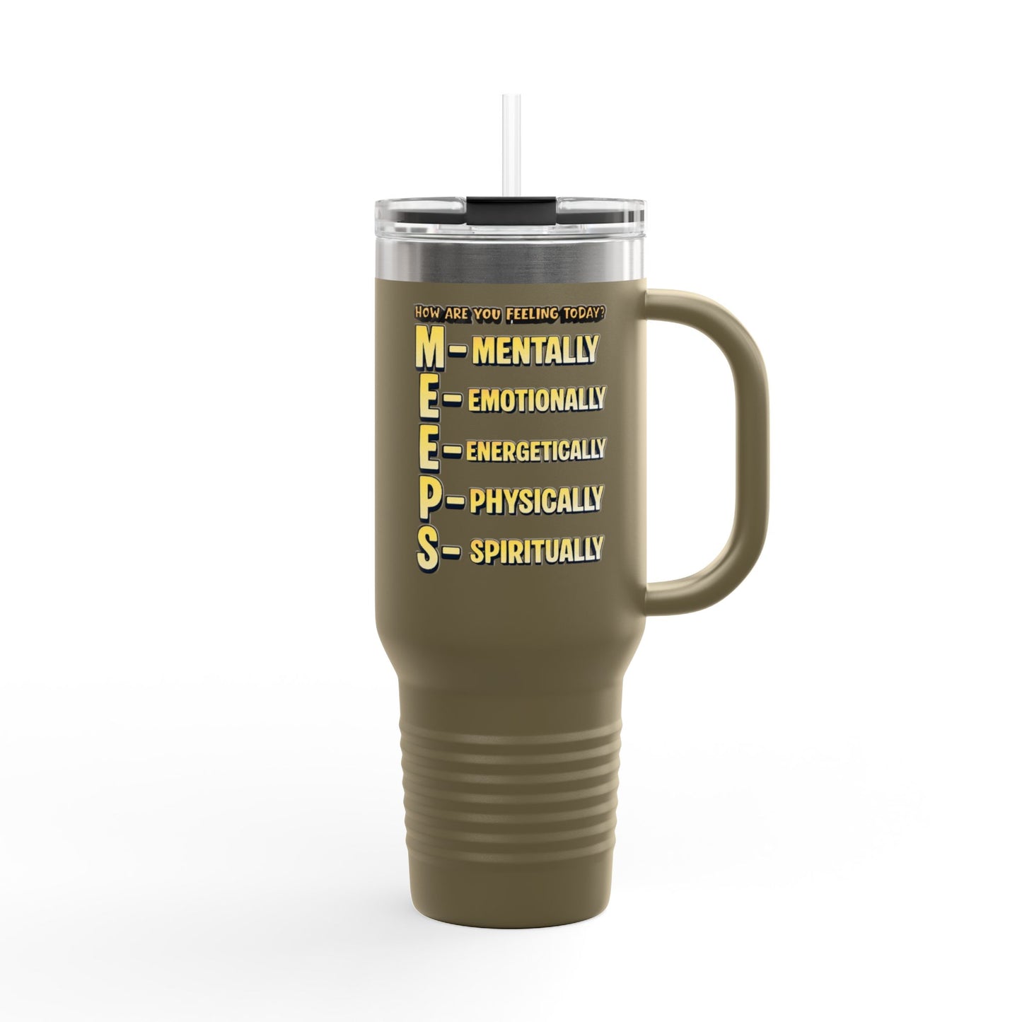M.E.E.P.S. Insulated 40oz Travel Mug — Mental, Emotional, Energy, Physical, Spiritual Support