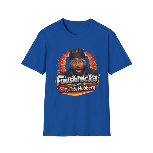 YouTube Hubbery T‑Shirt — “Fuushnicka Is My YouTube Hubbery” Fan Tee