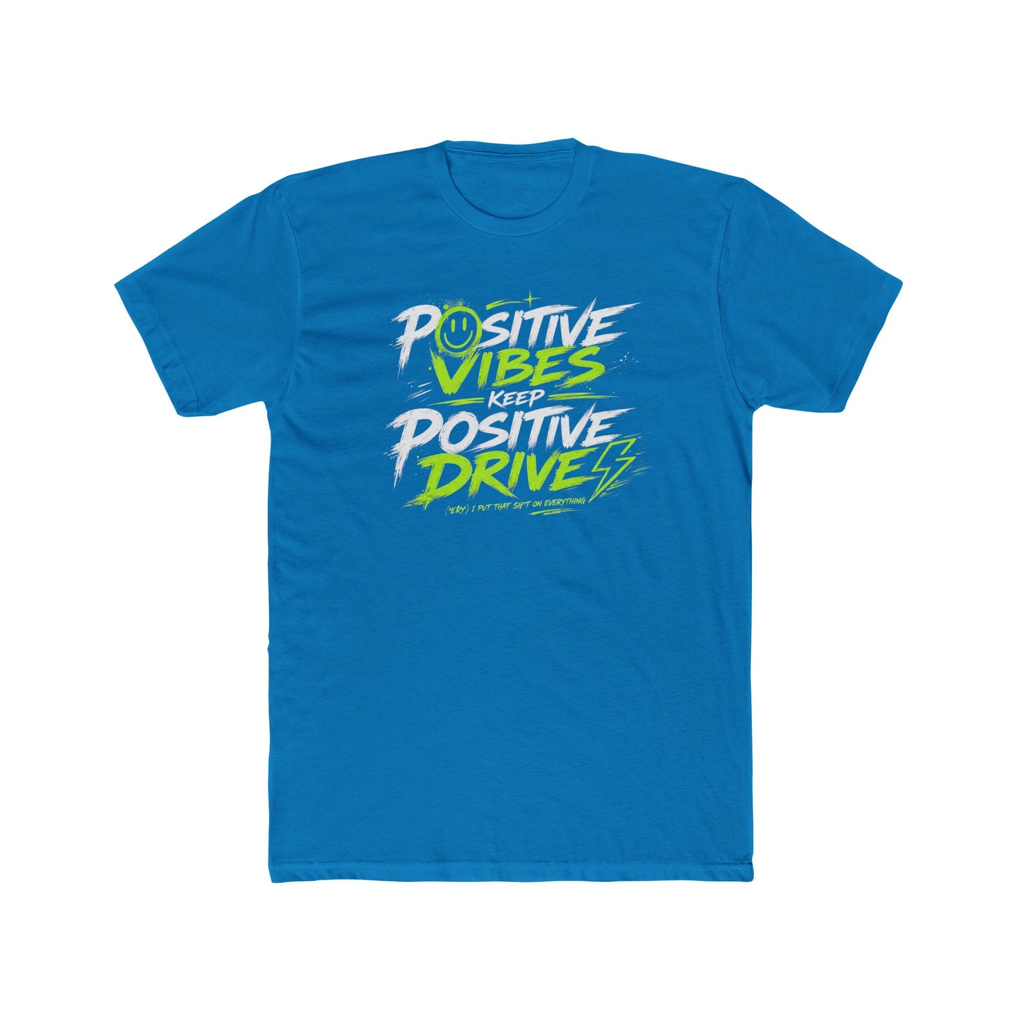 Positive Vibes Keep Positive Drives Graphic Tee