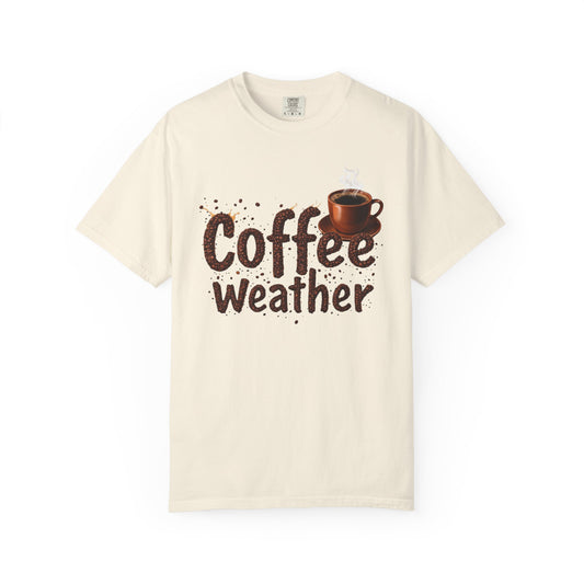 Coffee Weather T-Shirt – Cozy Coffee Lover Tee