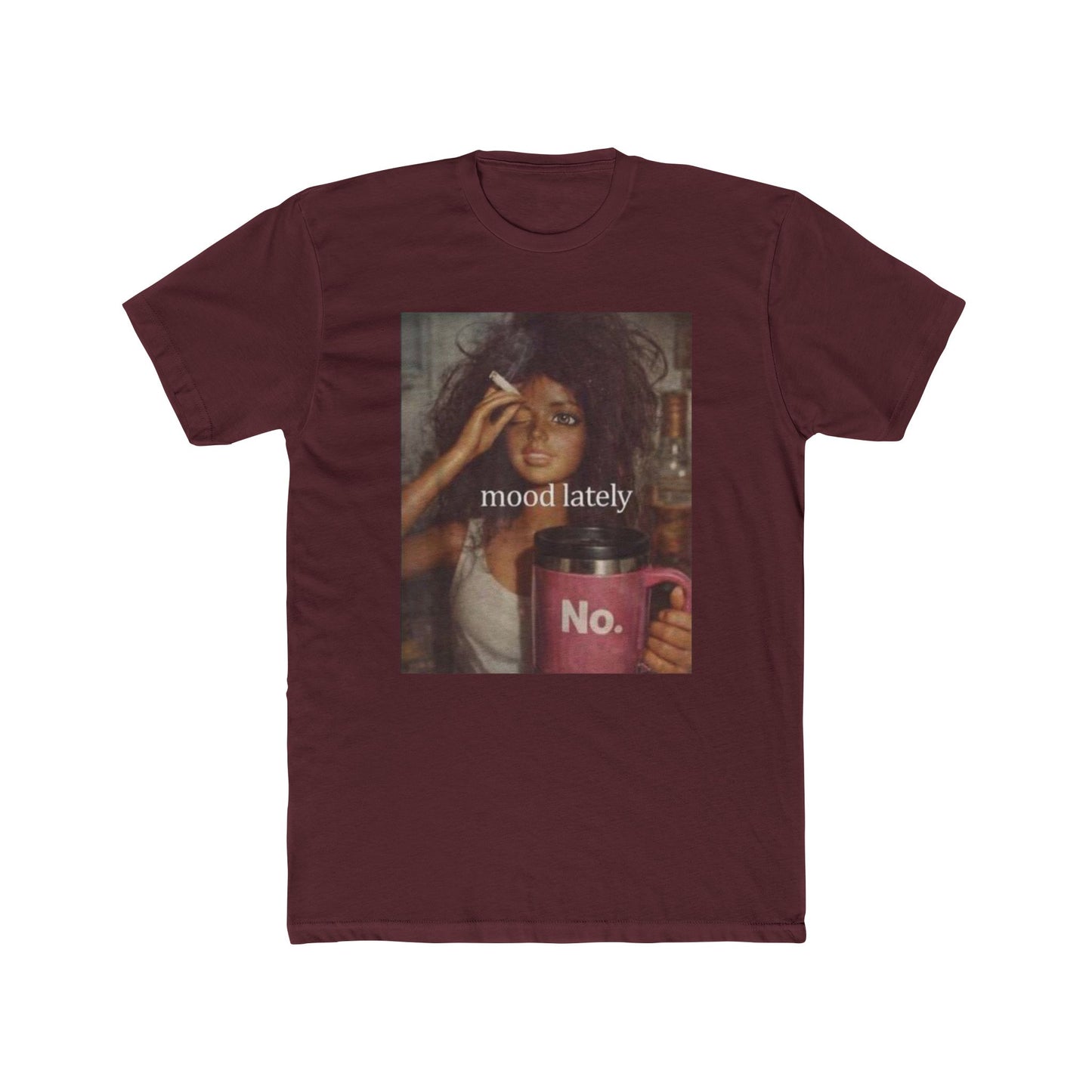 Mood Lately Tee — "Graphic T-Shirt
