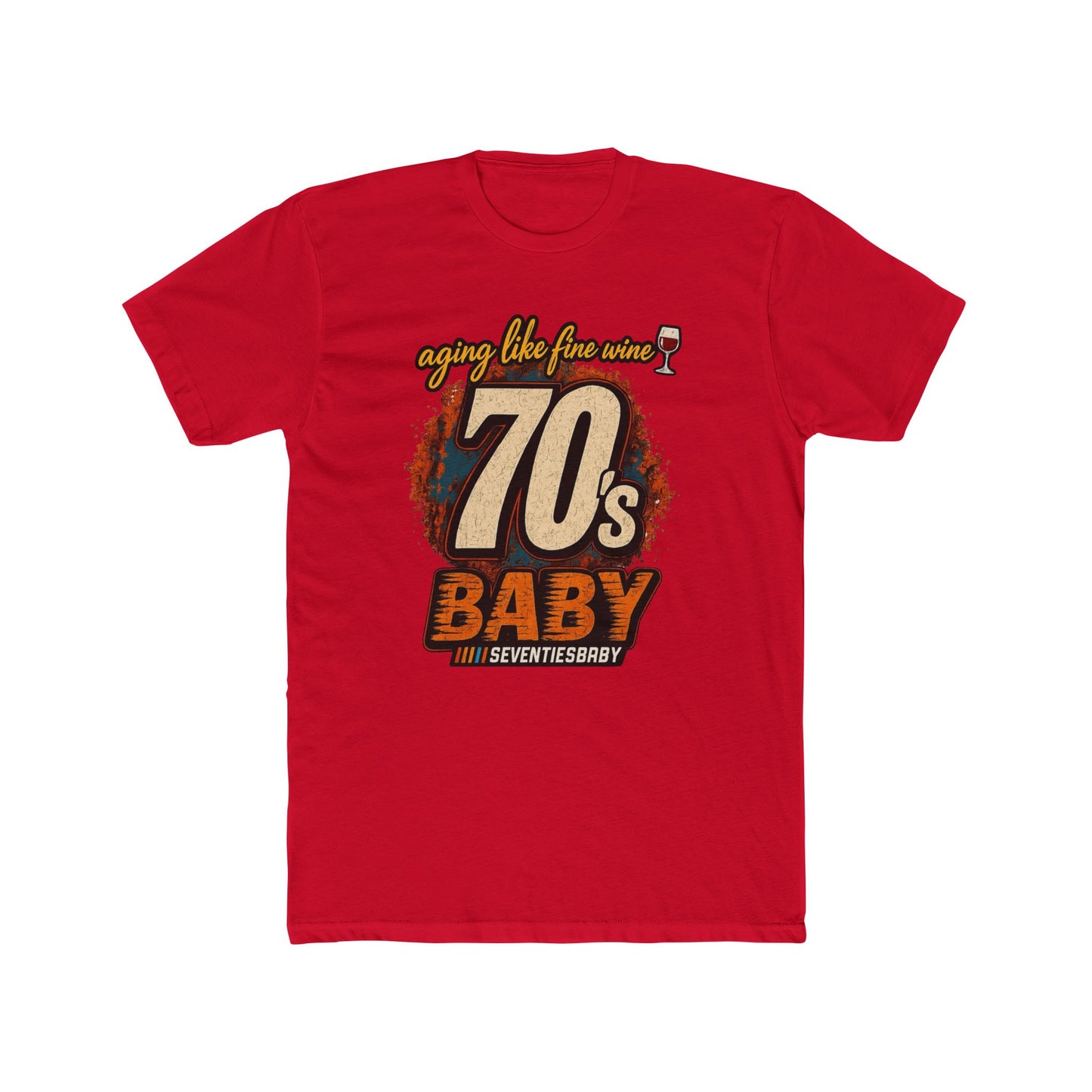 70s Baby T-Shirt – Aging Like Fine Wine Retro Birthday Tee