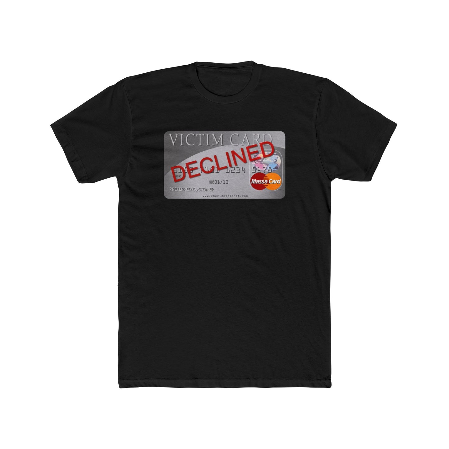 Declined Victim Card Graphic Tee — Funny Sarcastic Credit Card Shirt