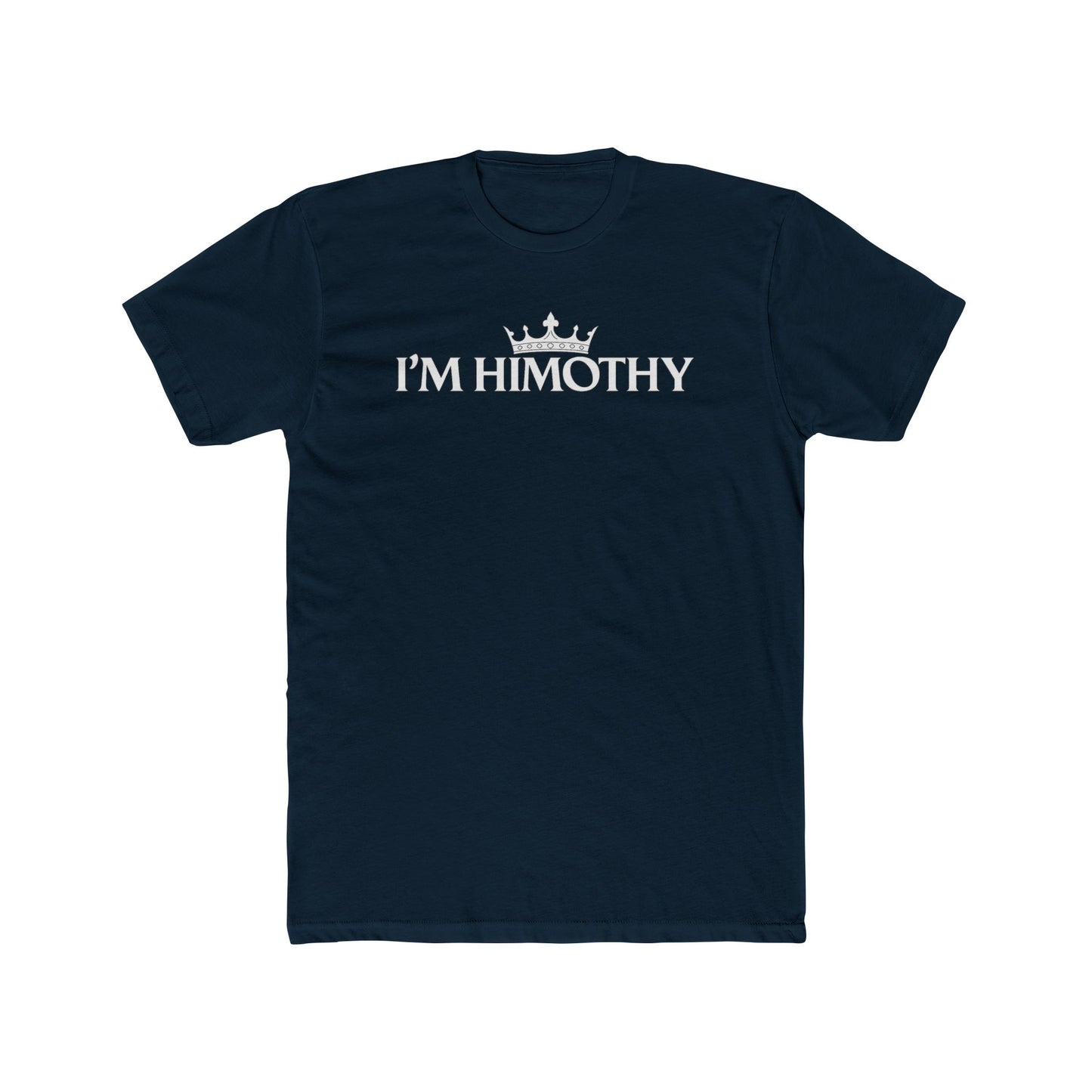 I’m Himothy Crown Tee — Funny Name Pride T-Shirt