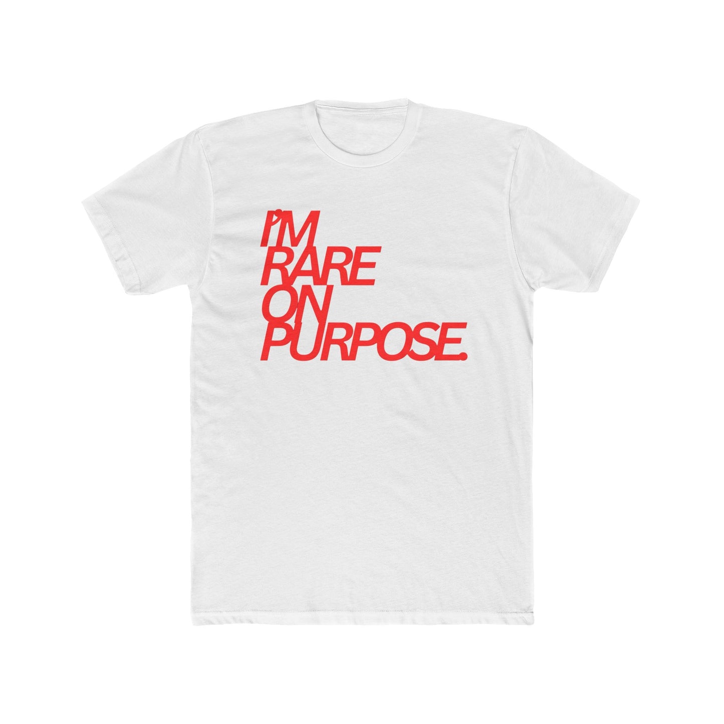 I'm Rare On Purpose Tee — Bold Red Statement Graphic T-Shirt
