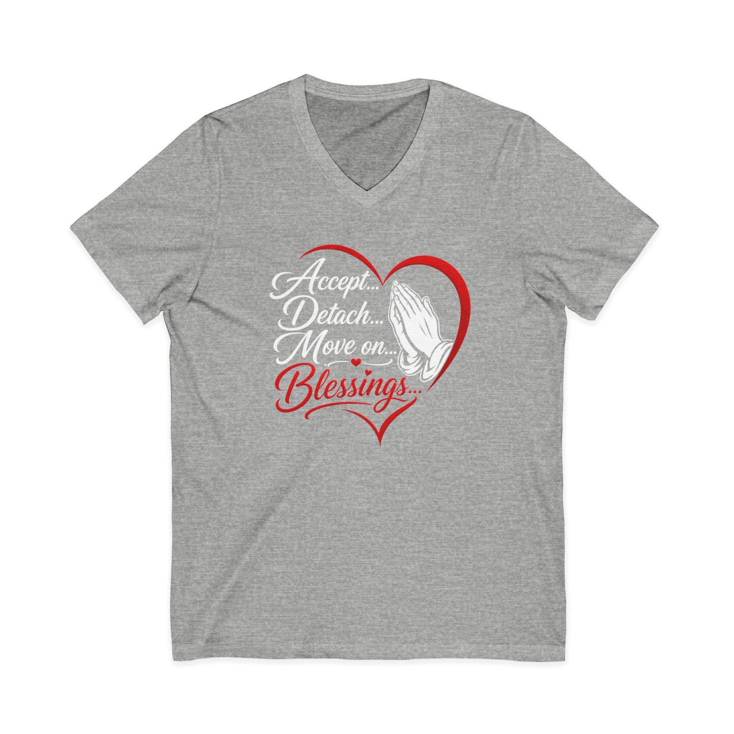 "Accept, Detach... Move On, Blessings" Inspirational Shirt