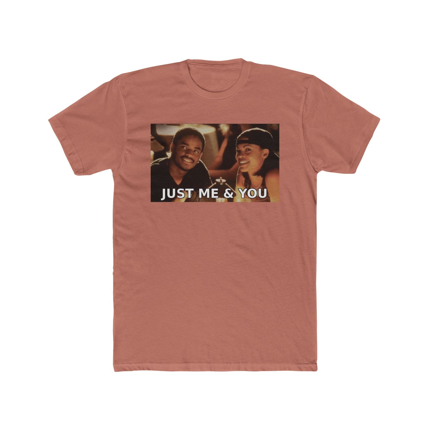 Just Me & You Tee