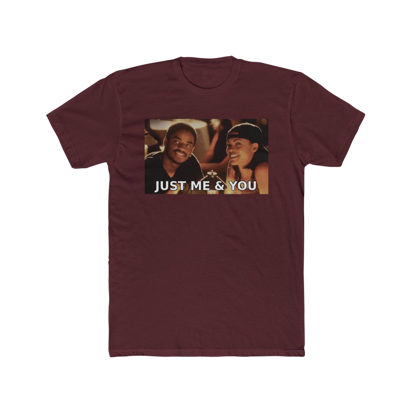 Just Me & You Tee