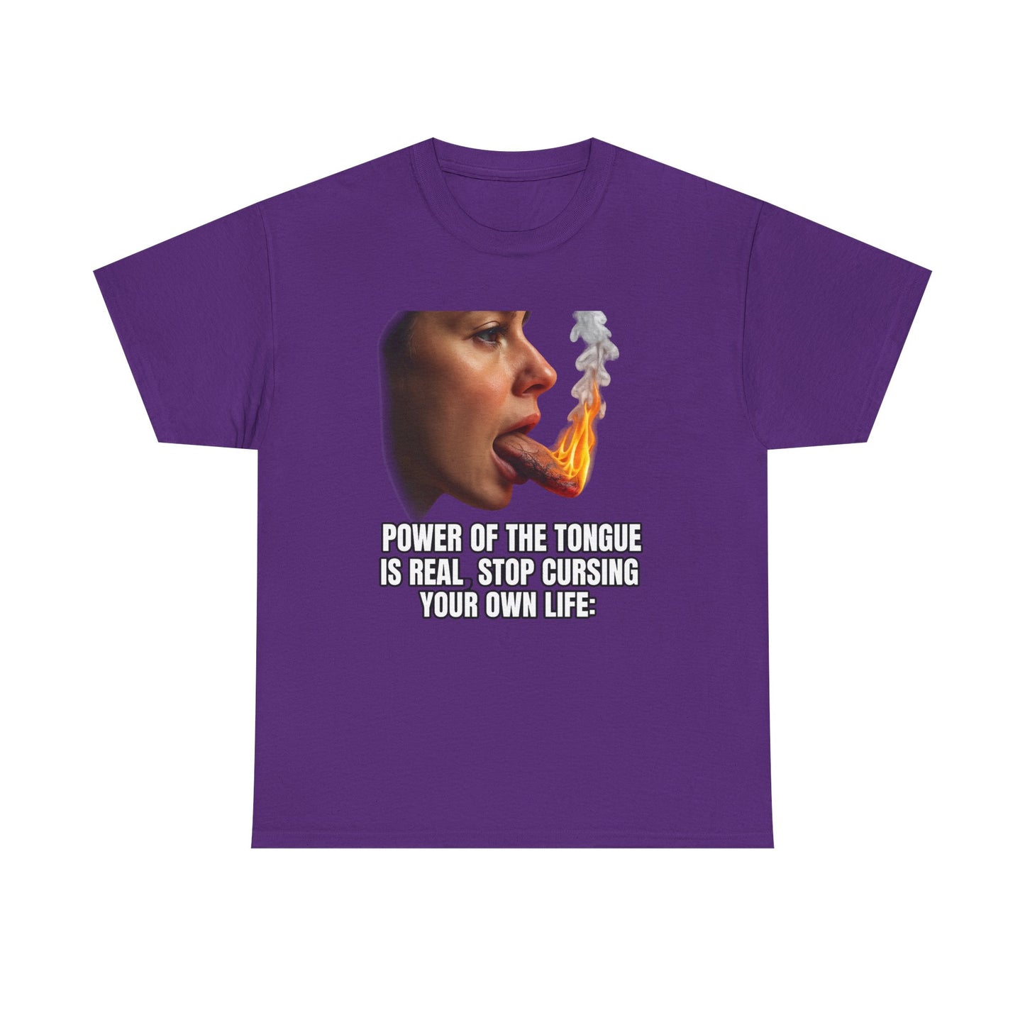 "Power of the Tongue Is Real, Stop Cursing Your Own Life" Motivational Statement Shirt