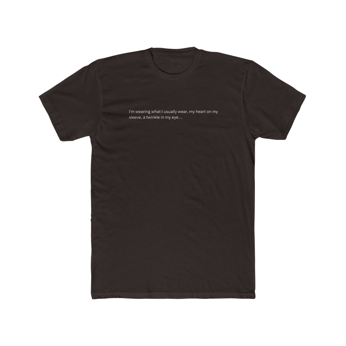 Minimalist Black T‑Shirt with Small White Quote — "I’m assuming what I actually want, my heart or my stomach, is invisible in any state."