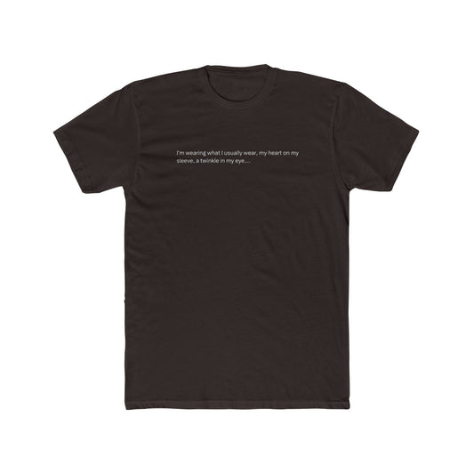 Minimalist Black T‑Shirt with Small White Quote — "I’m assuming what I actually want, my heart or my stomach, is invisible in any state."
