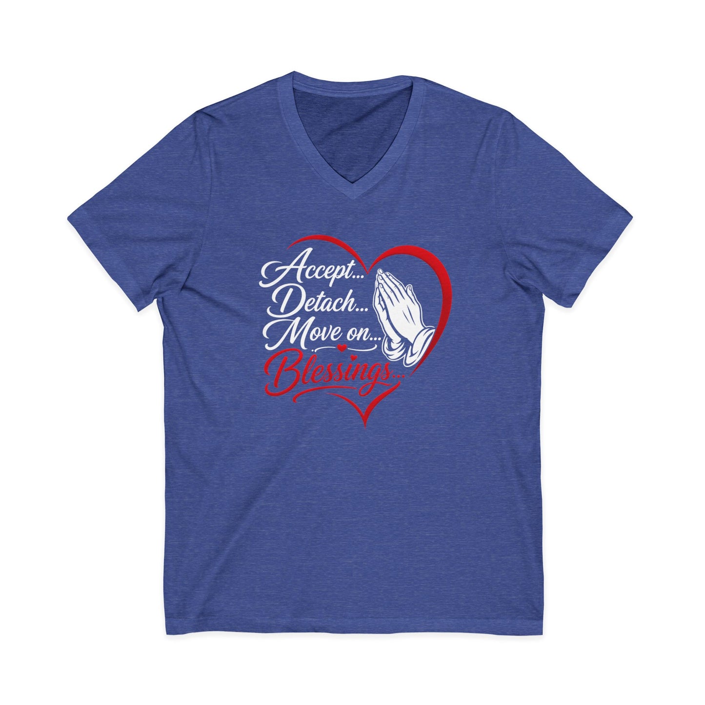"Accept, Detach... Move On, Blessings" Inspirational Shirt
