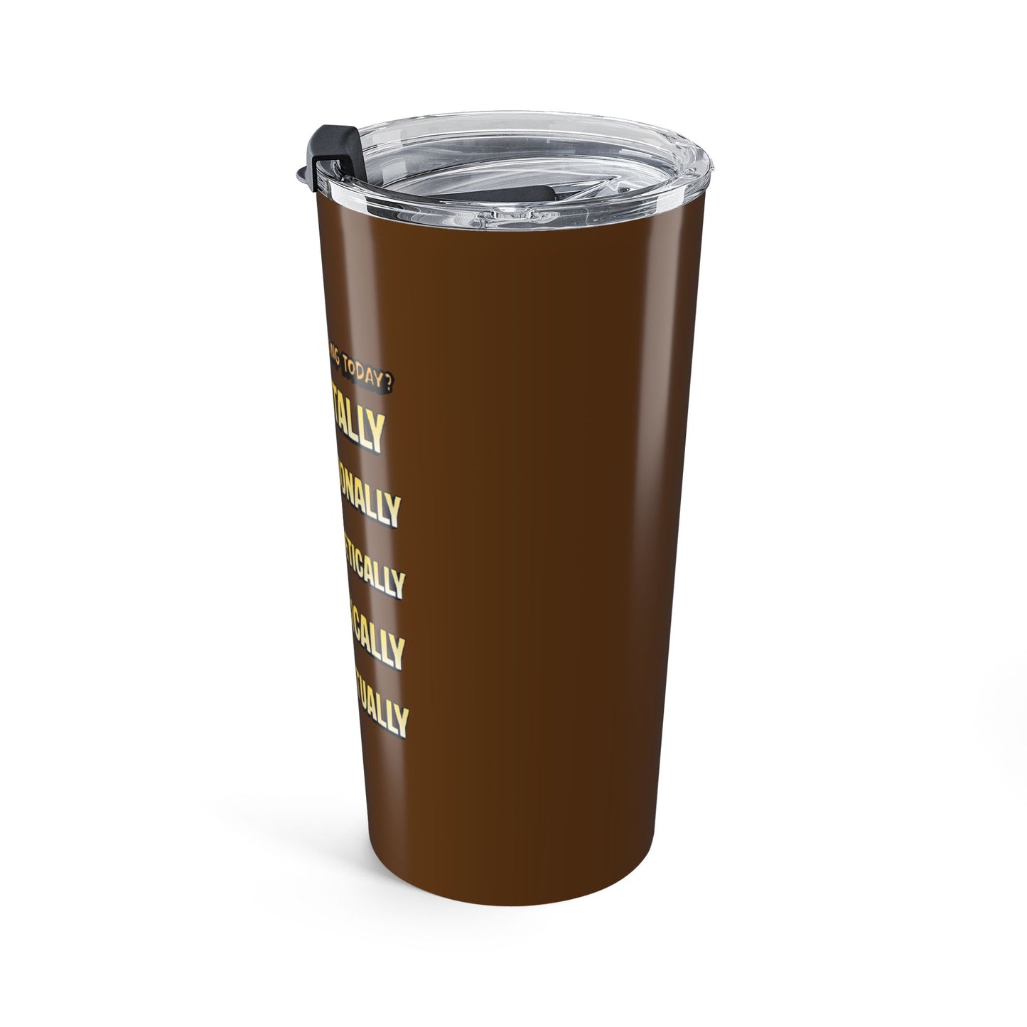 20oz Tumbler — MEEPS: Mentally, Emotionally, Energetically, Physically, Spiritually Wellness Travel Mug