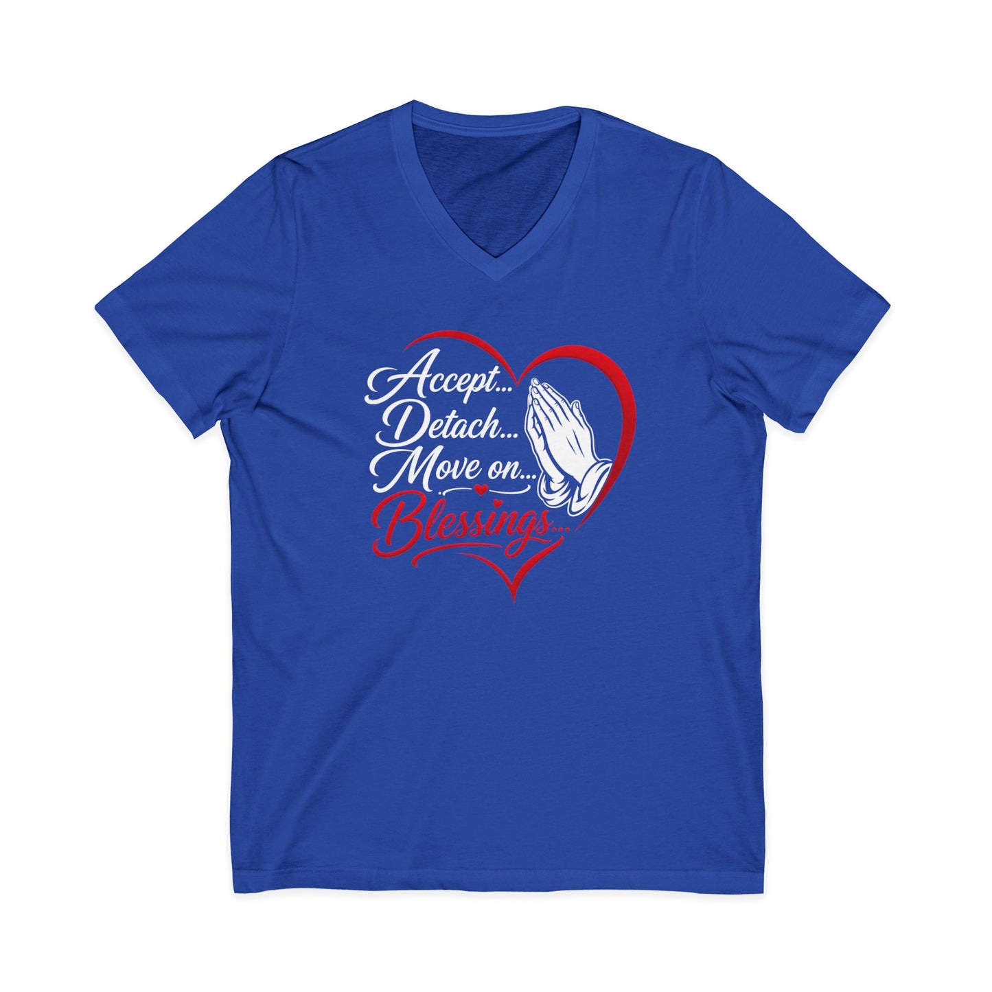 "Accept, Detach... Move On, Blessings" Inspirational Shirt