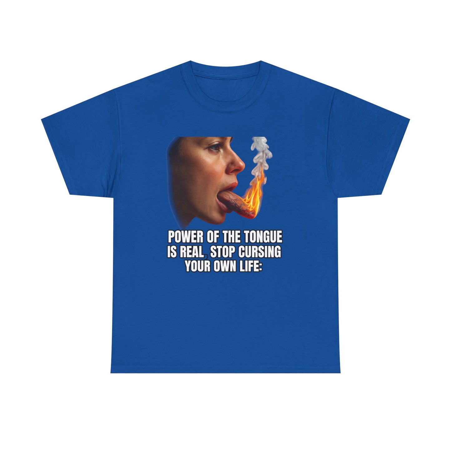 "Power of the Tongue Is Real, Stop Cursing Your Own Life" Motivational Statement Shirt