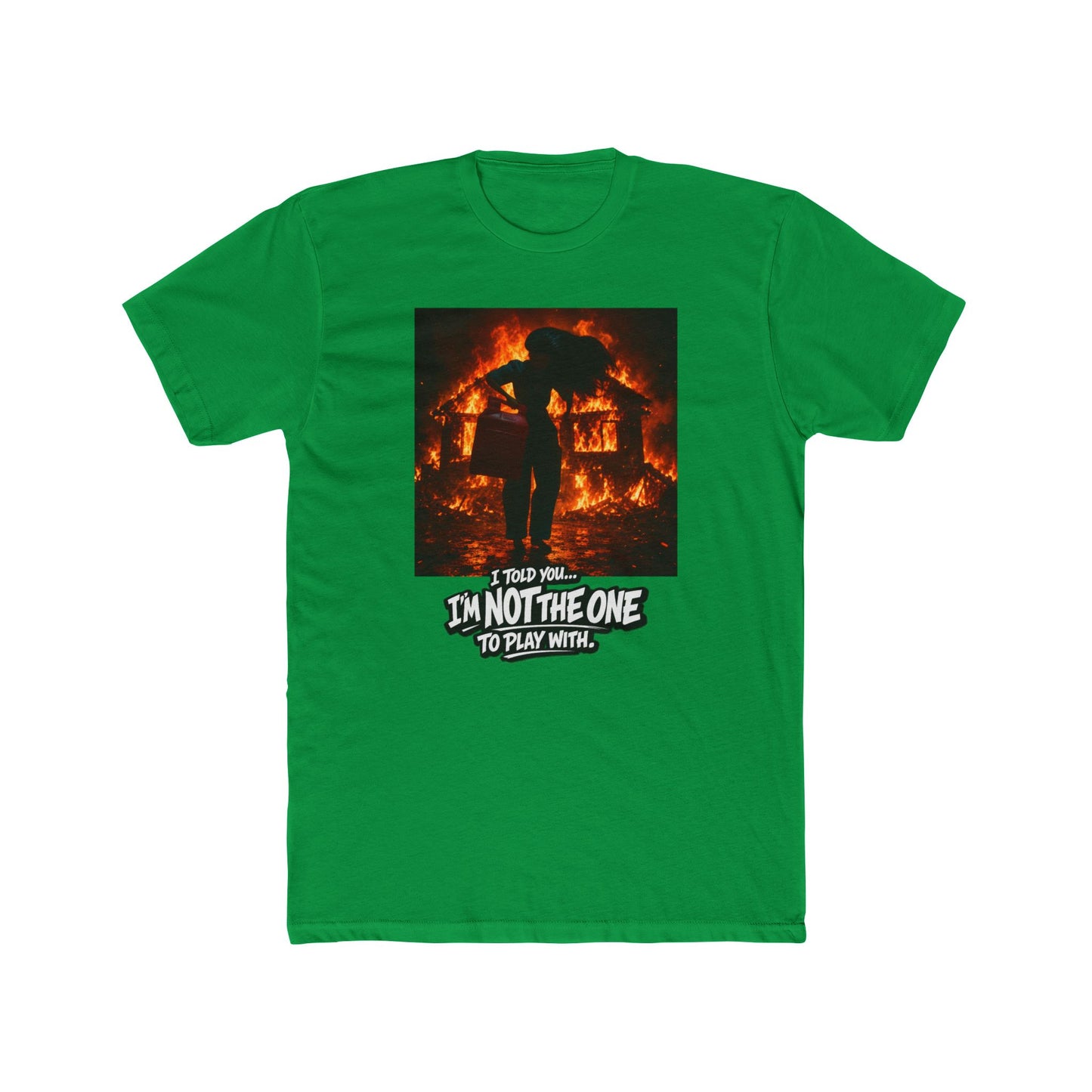 Flaming Rebellion Graphic Tee — "I'm Not the One to Play With"