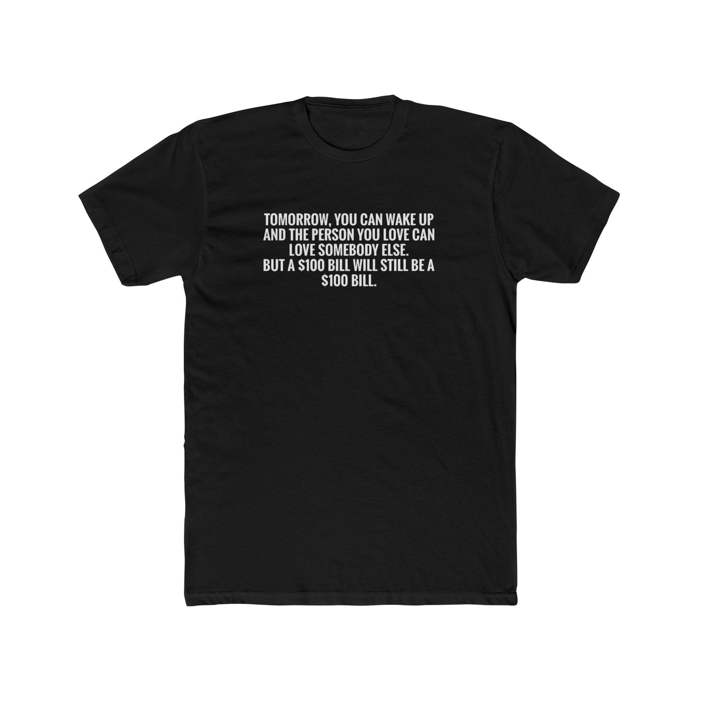 Crew Tee — "Tomorrow You Can Wake Up" Funny Financial Quote Shirt