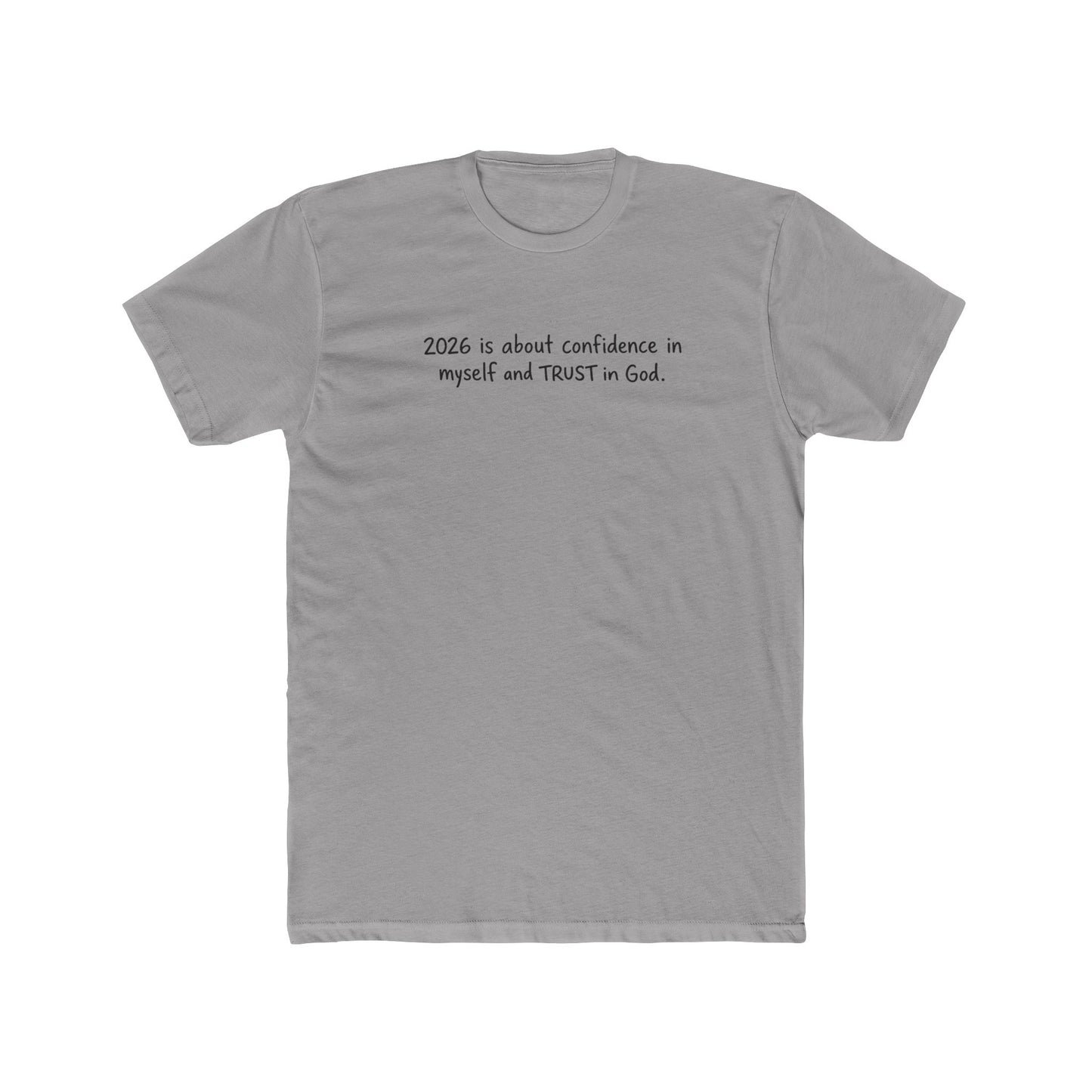 2026 Is About Confidence Tee - Trust in God Inspirational T-Shirt