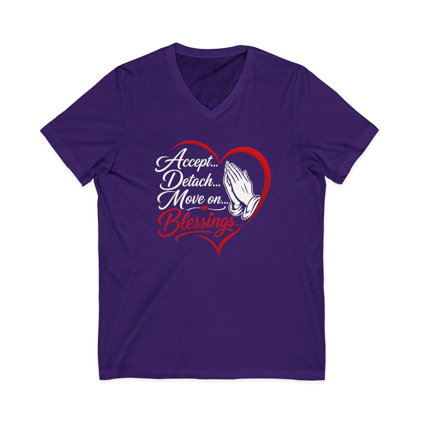 "Accept, Detach... Move On, Blessings" Inspirational Shirt