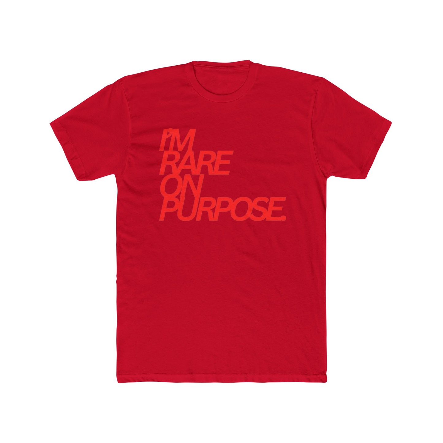 I'm Rare On Purpose Tee — Bold Red Statement Graphic T-Shirt