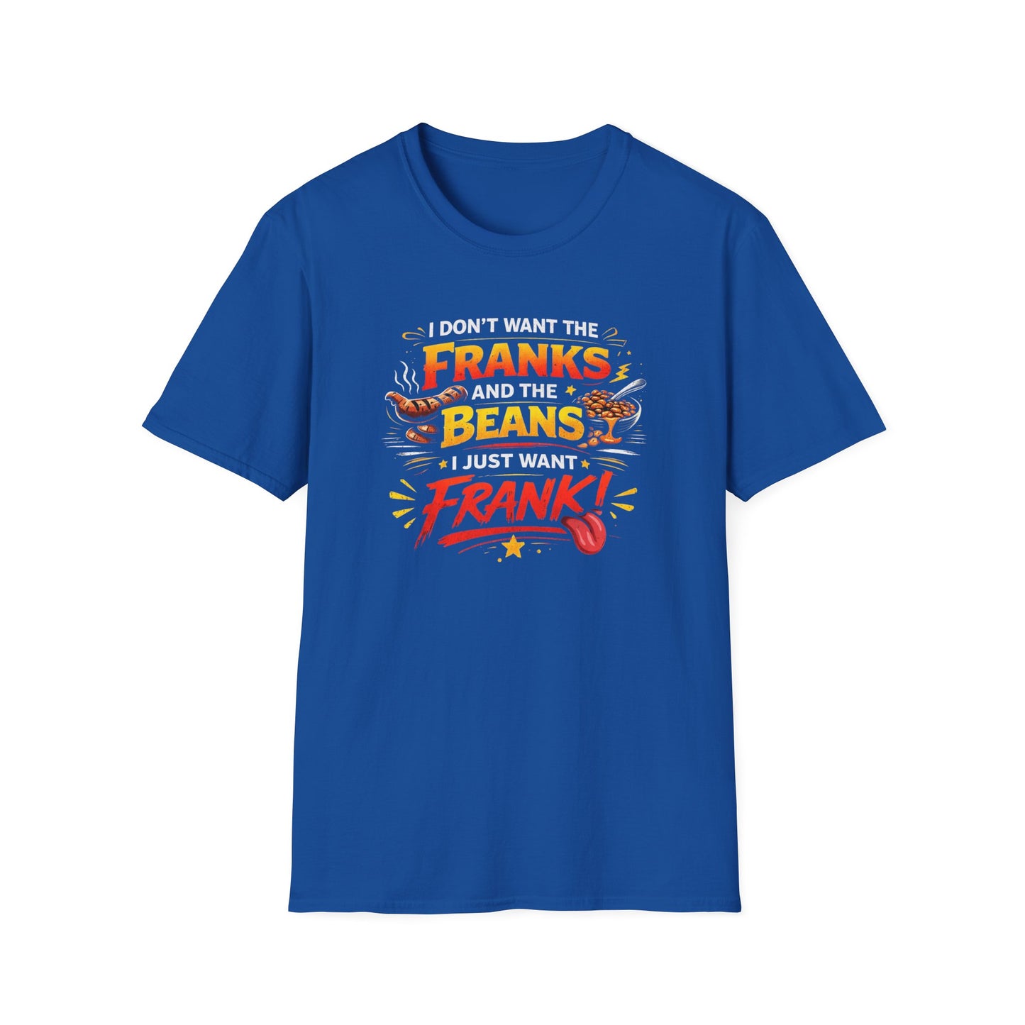 Franks No Beans T-Shirt