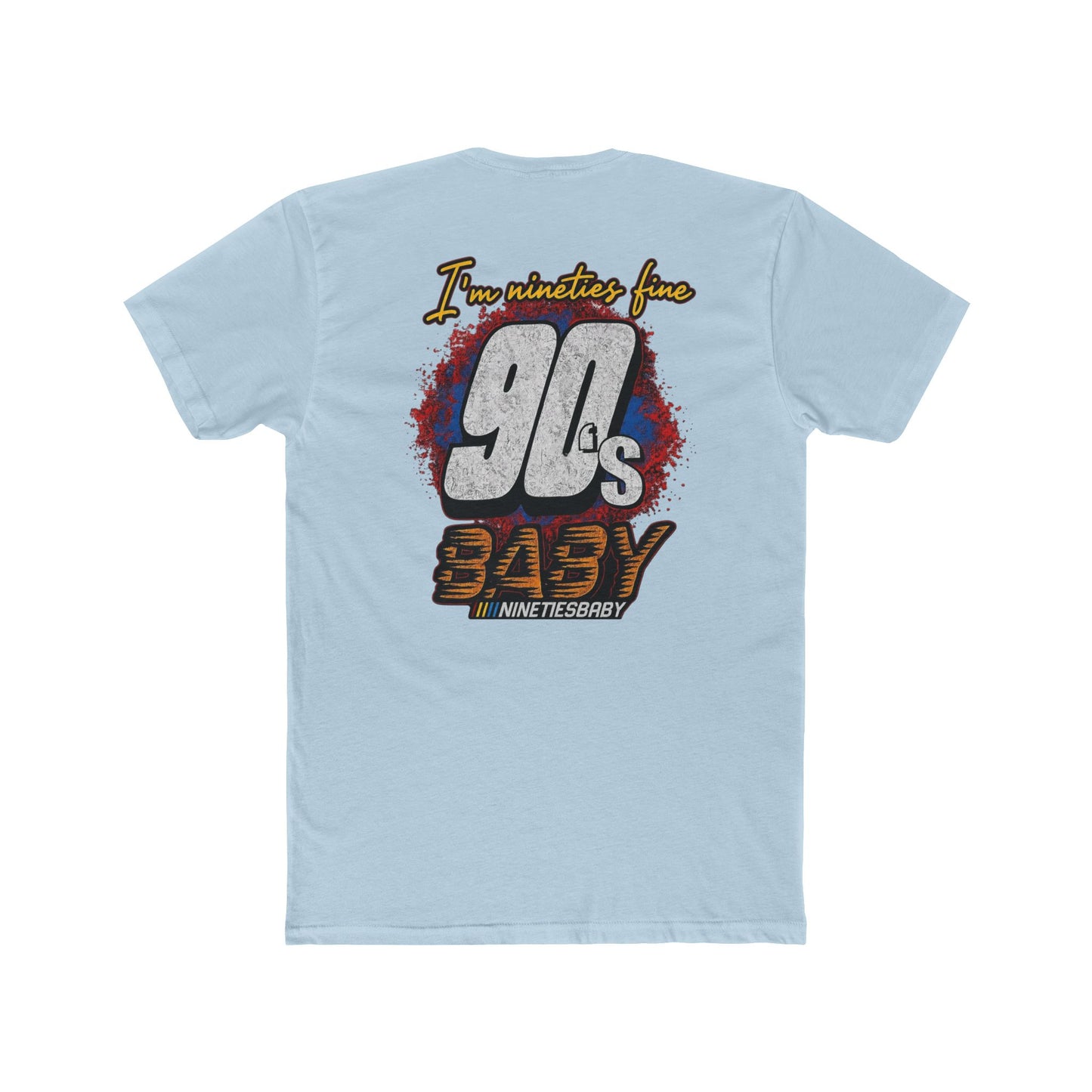 90s Baby T-Shirt — Retro 'I'm Neither Fine' Graphic Tee