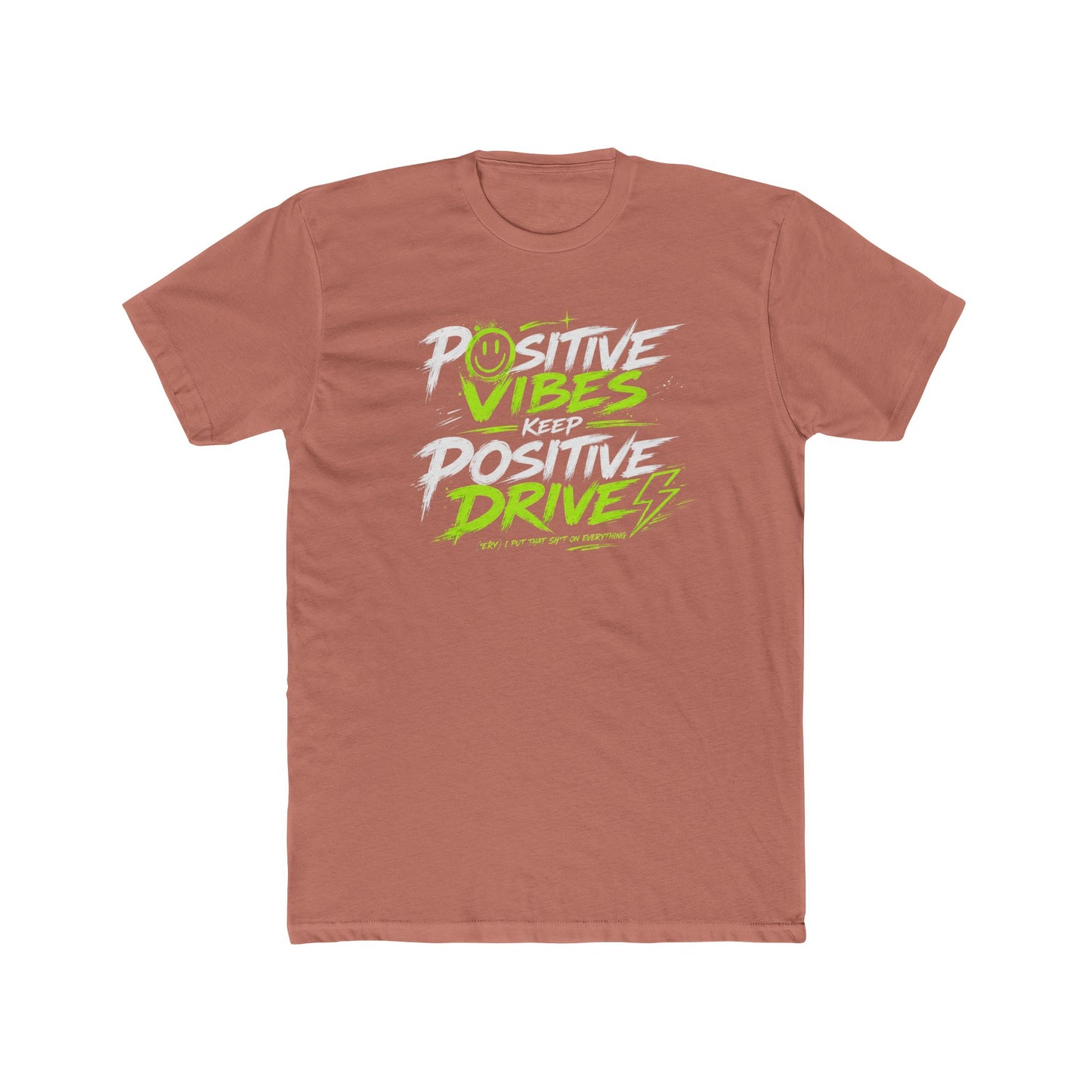 Positive Vibes Keep Positive Drives Graphic Tee