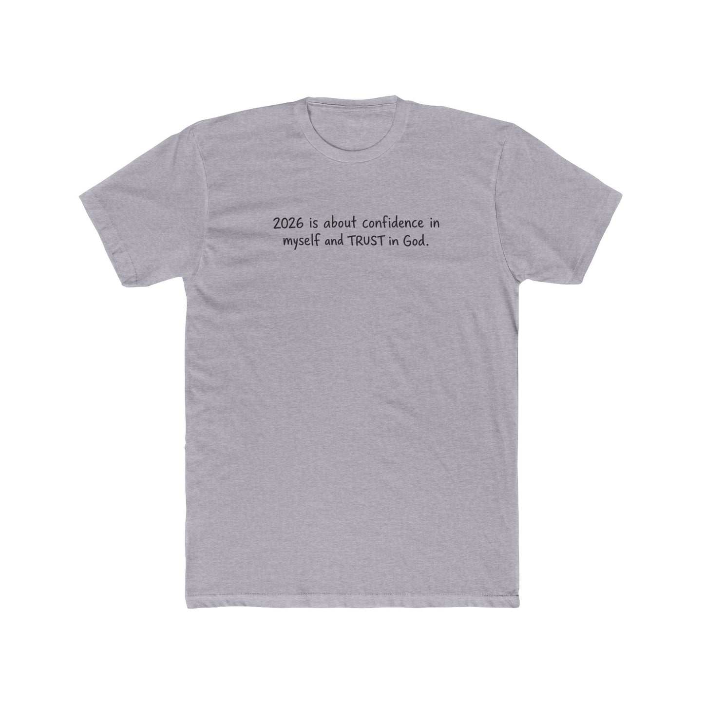 2026 Is About Confidence Tee - Trust in God Inspirational T-Shirt