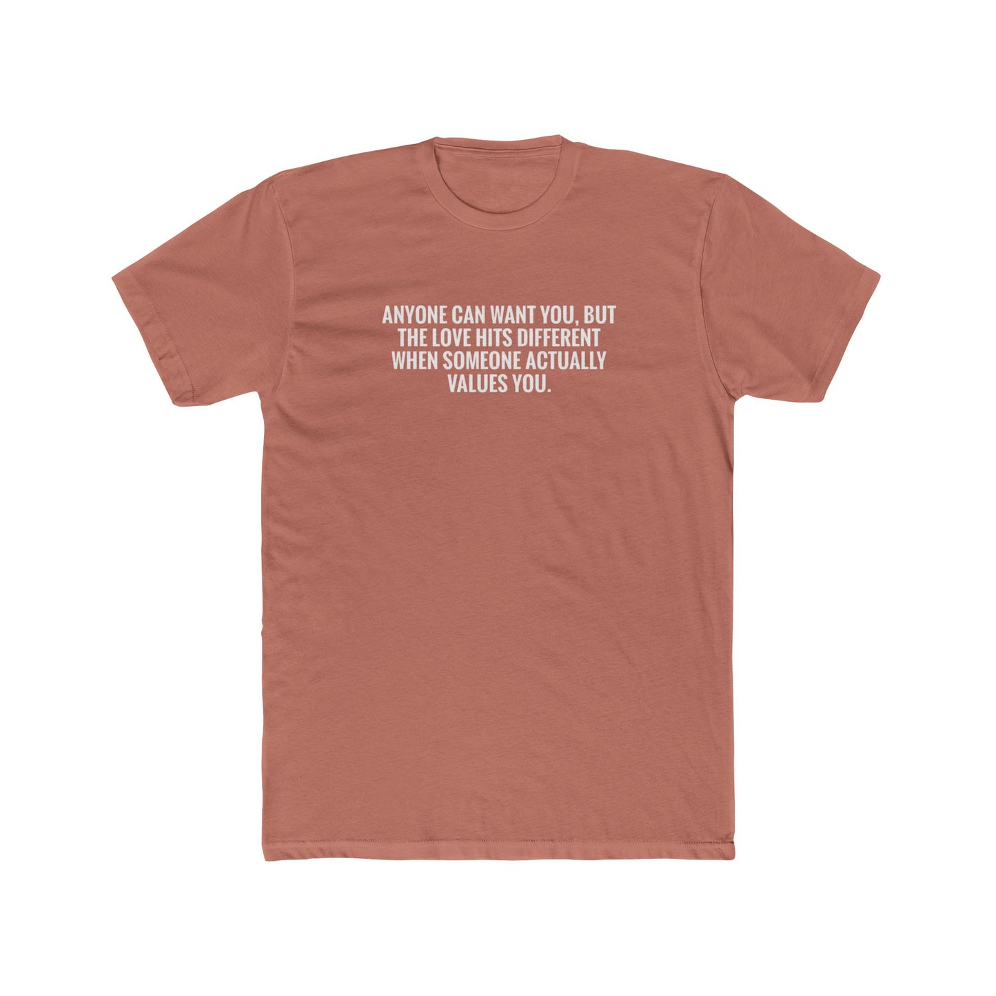 Emotional Quote Tee — "Anyone Can Want You" Cotton Crew Shirt