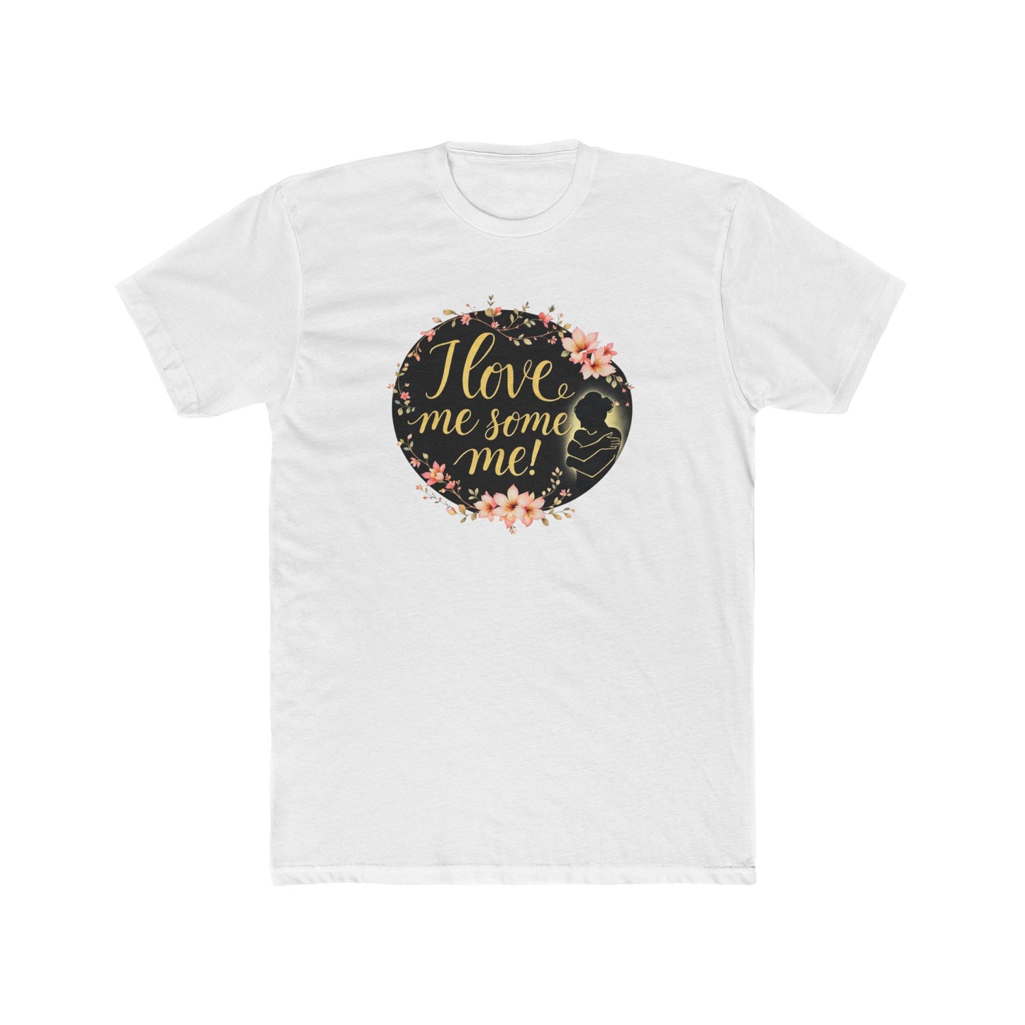 I Love Me Some Me Floral Tee