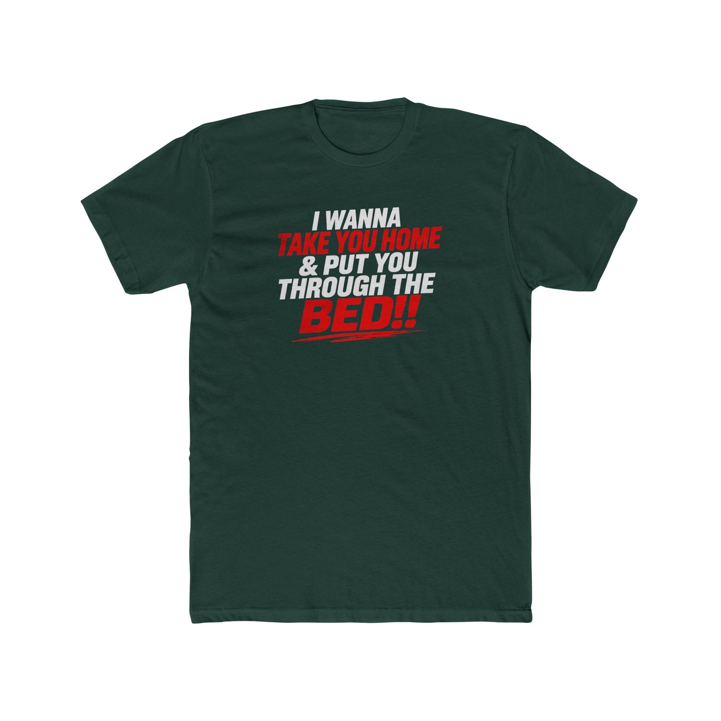 Take You Home to Bed!! Tee — Funny Sleep & Flirty Graphic T‑Shirt