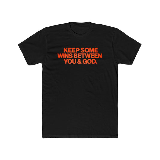 T‑Shirt — “Keep Some Wins Between You & God” Inspirational Graphic Tee