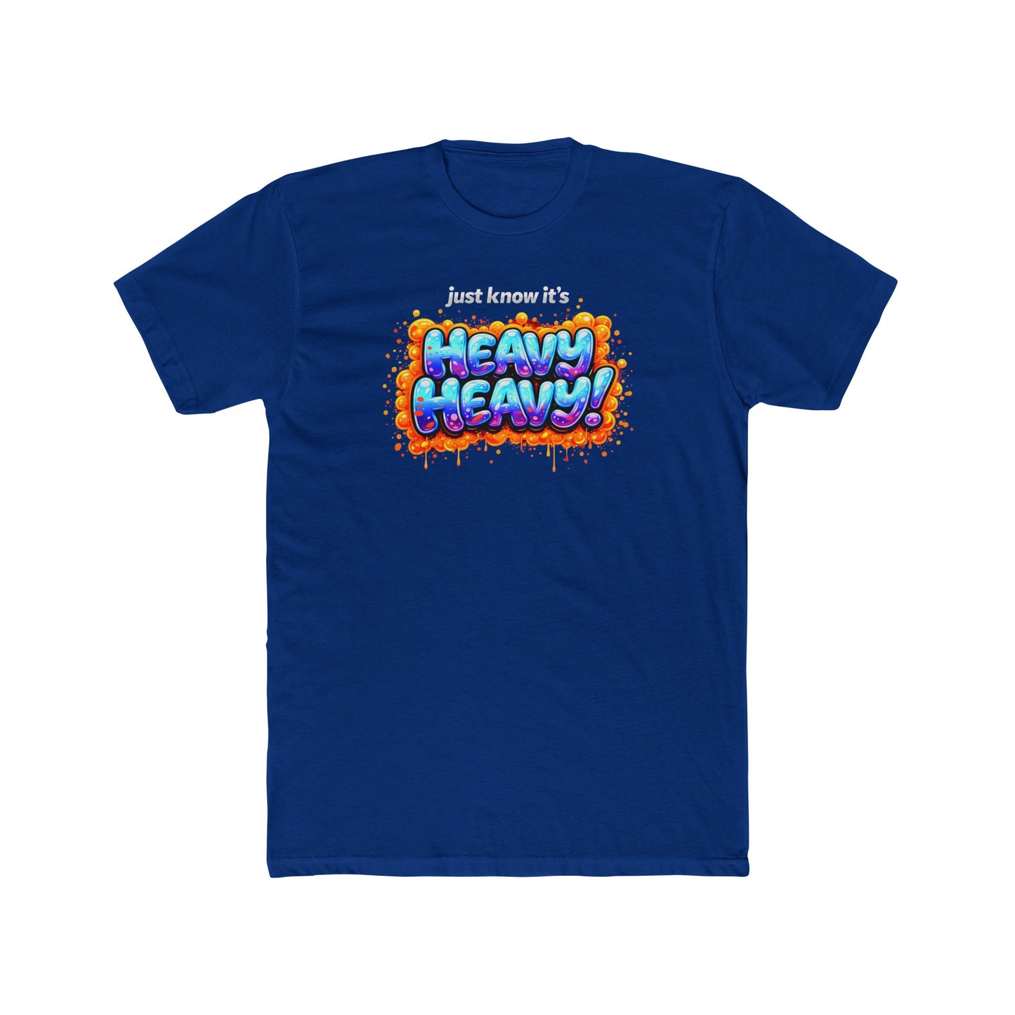 It's Just Heavy! Graphic Tee — Funny Weightlifting Gym Shirt