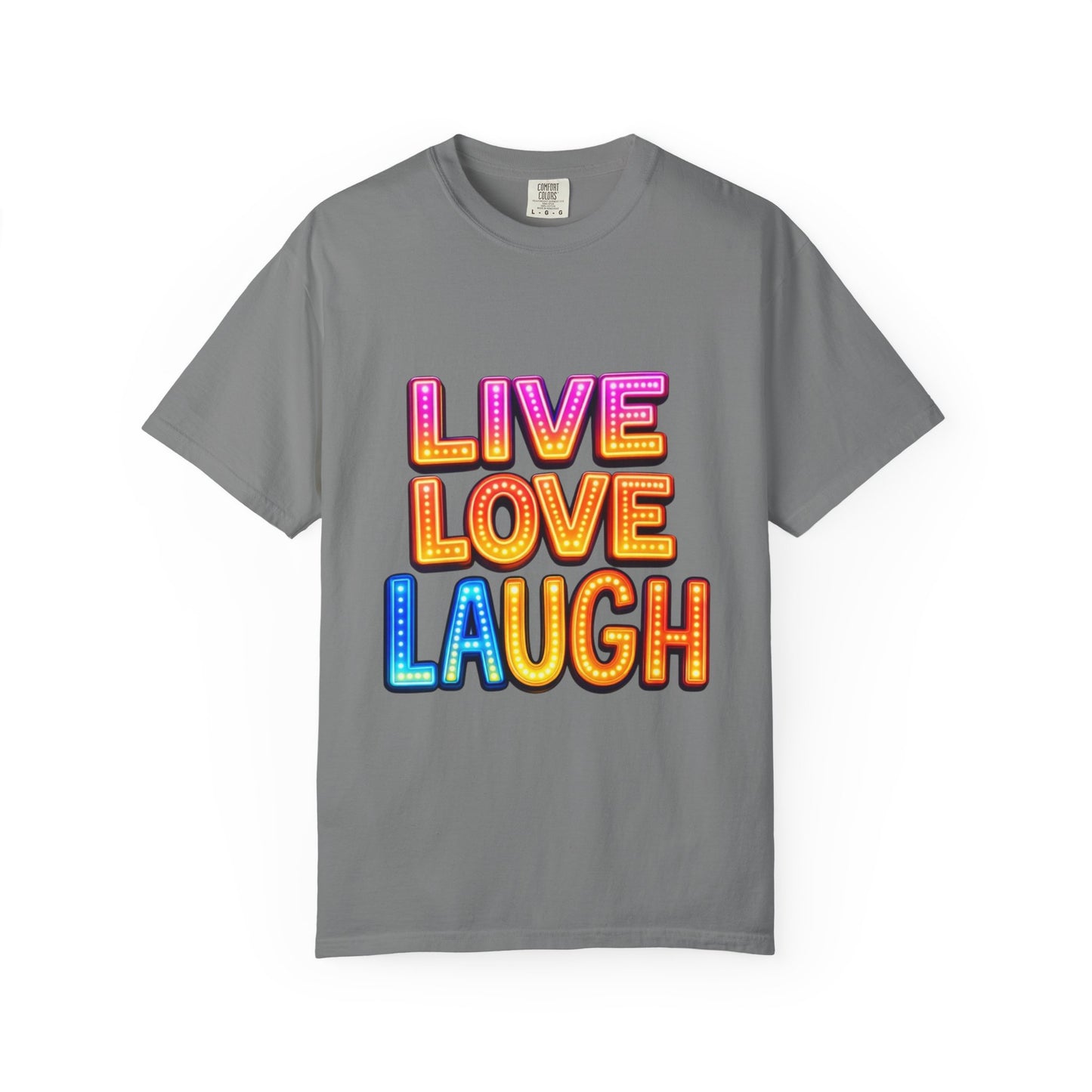 Live Love Laugh Graphic T-Shirt — Colorful Retro Marquee Design