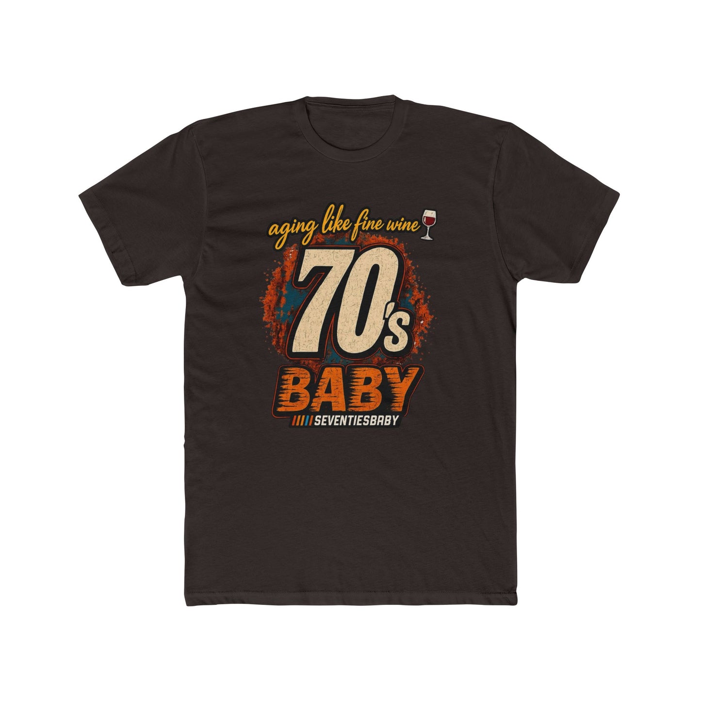 70s Baby T-Shirt – Aging Like Fine Wine Retro Birthday Tee