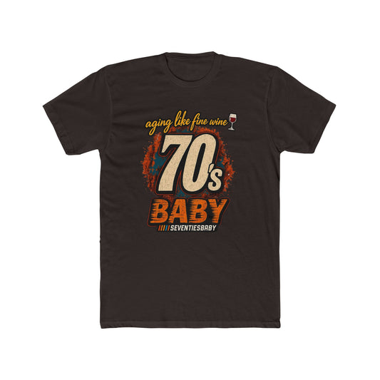 70s Baby T-Shirt – Aging Like Fine Wine Retro Birthday Tee
