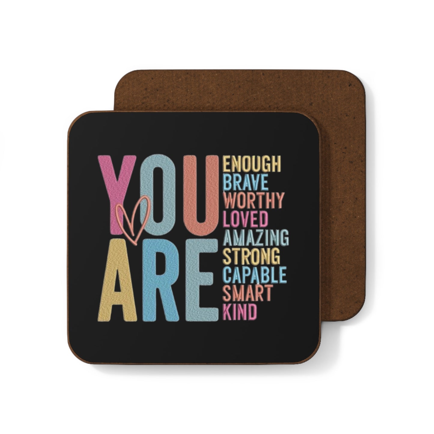Inspirational 'You Are' Hardboard Coaster — Positive Affirmation Drink Coaster