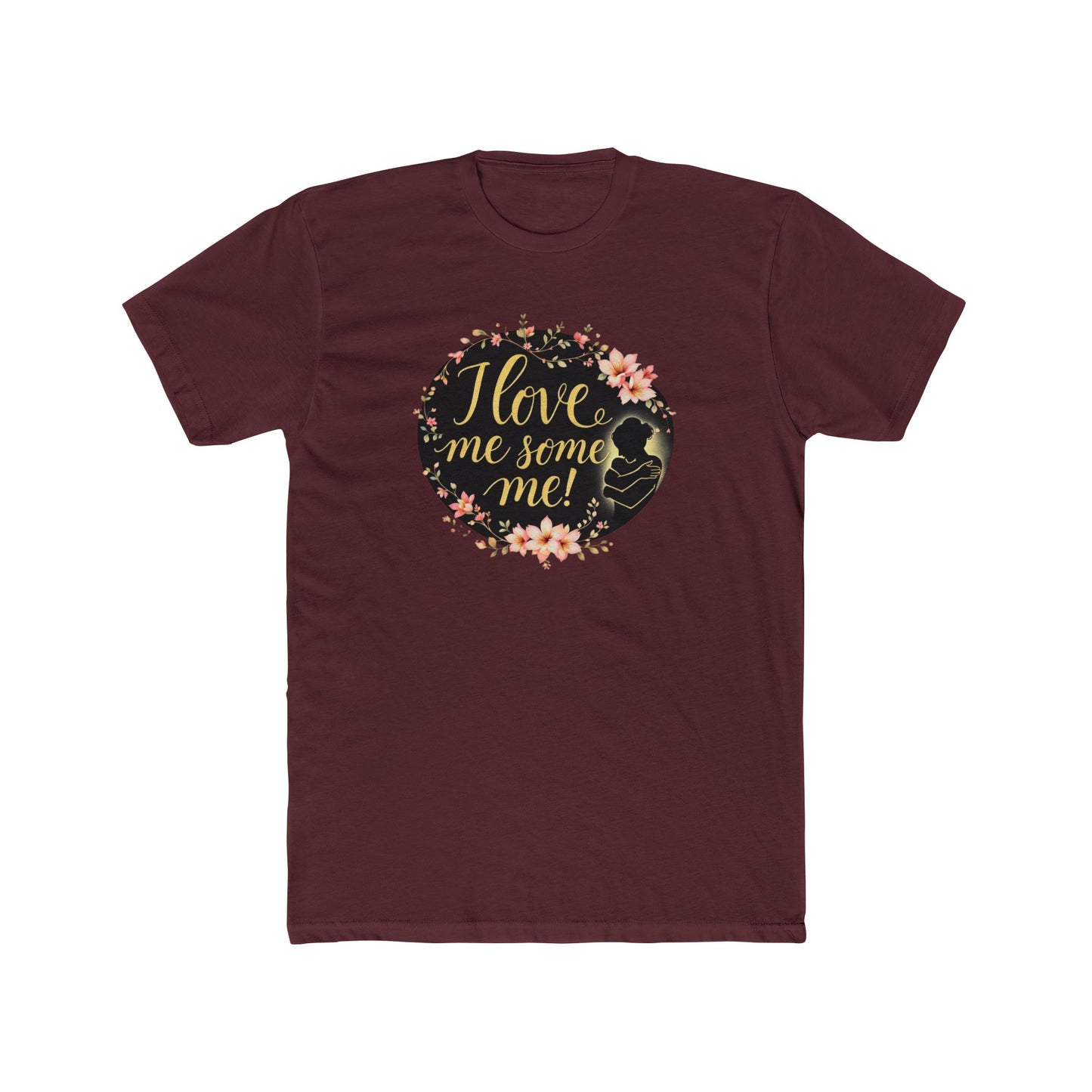 I Love Me Some Me Floral Tee