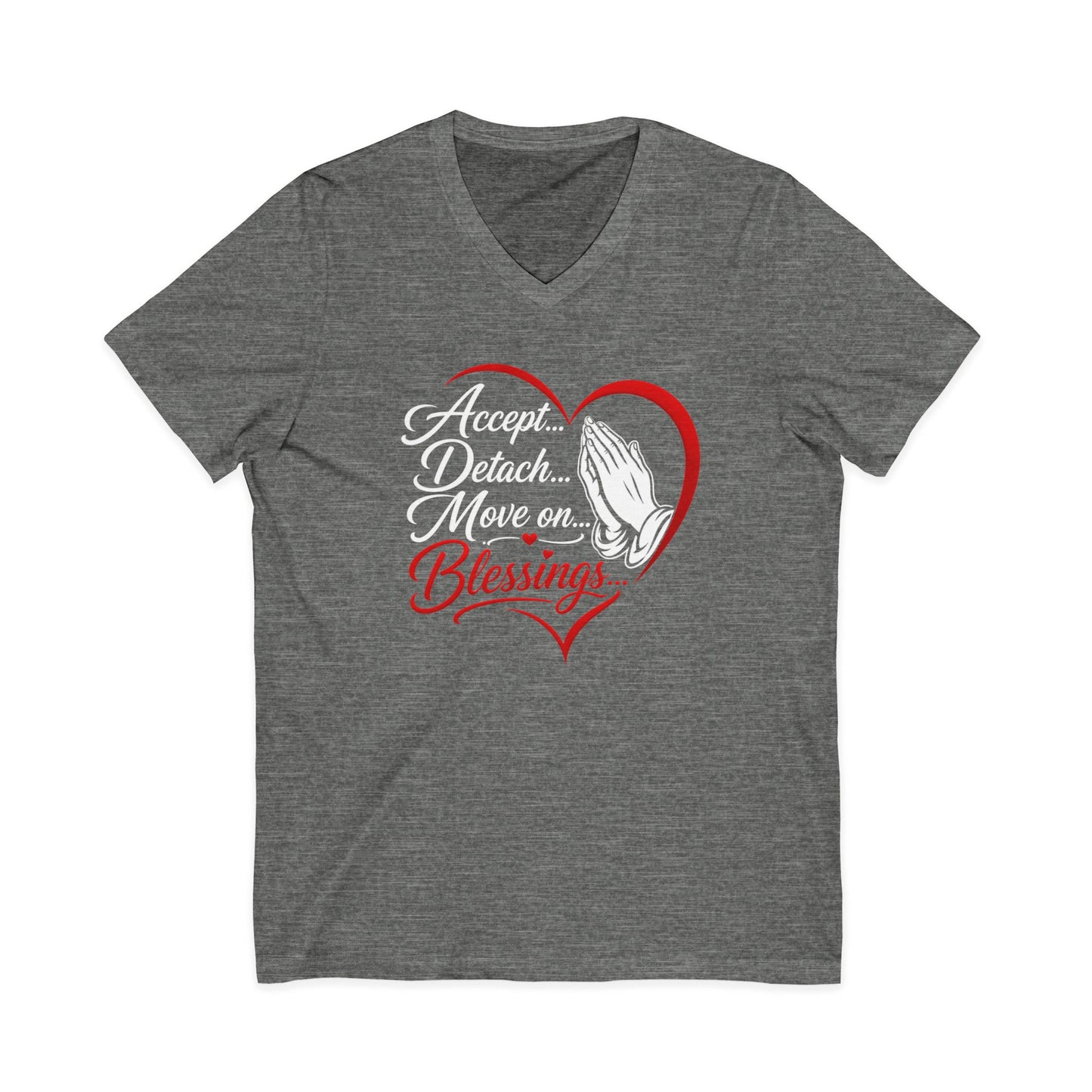"Accept, Detach... Move On, Blessings" Inspirational Shirt