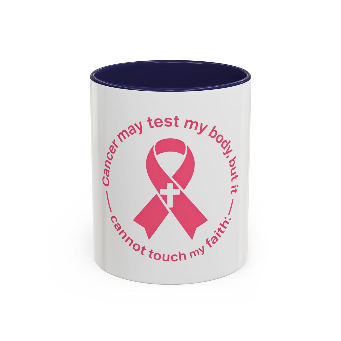 Cancer Faith Ribbon Mug – "Cancer may test my body, but it cannot touch my faith" Accent Coffee Mug