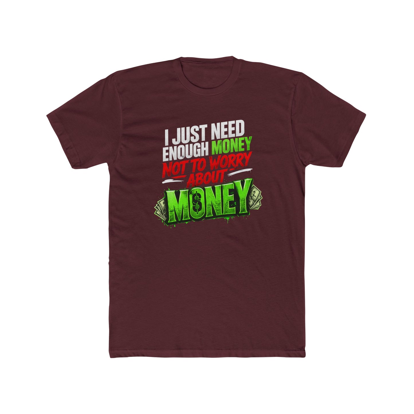 Money Mindset Tee — "Not to Worry About Money" Graphic T-Shirt